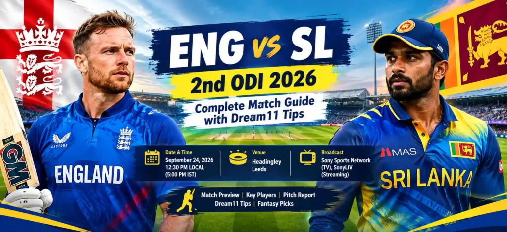 England vs Sri Lanka 2nd ODI 2026 match preview at Headingley